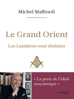 cover image of Le Grand Orient--Les Lumières sont éteintes